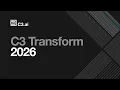 The OS for the Intelligent Enterprise C3 Transform 2026