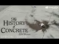The History of Concrete - Teaser Trailer Directed by John Wilson