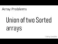Array - 20 Union of Two Sorted Arrays