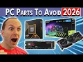 Don t Kill Your PC Avoid These PC Parts in 2026