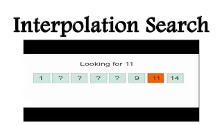 Interpolation Search algorithm with Example CODE
