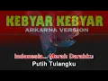 Download Lagu (KARAOKE ROCK) KEBYAR KEBYAR - ARKARNA VERSION