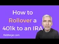 How to Rollover a 401k to an IRA 7 Easy Steps