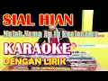 KARAOKE SIAL HIAN - MULAK NAMA AU TU KUALANAMU - Standart Untuk Pria