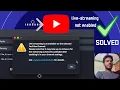 Easy fix - YouTube account not enabled for live streaming
