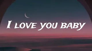 i love you baby romantic love song heart touching lyrics video