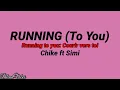 Chike - Running (to you) ft Simi (Traduction Française 🇫🇷 & Lyrics)