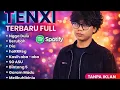 Lagu TANPA IKLAN🔥🔥🔥 I TENXI BINTANG LIMA - FULL ALBUM TERBARU - VIRAL TIKTOK
