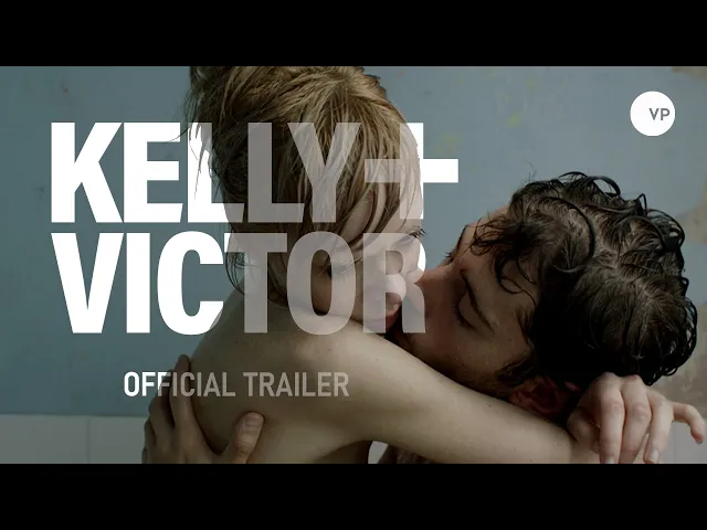 Kelly+Victor - Official UK Trailer