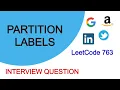 Partition Labels LeetCode 763 Interview Question C