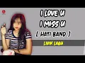 Download Lagu [ Lirik ] I love U I miss U - Hati band | Lirik lagu dan video terjemahan