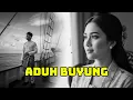 Lagu ADUH BUYUNG (COVER)
