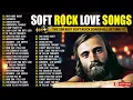 Download Lagu Most Old Beautiful Soft Rock Love Songs 💝 Phil Collins, Elton John, Eric Clapton, Chicago, Bee Gees