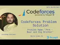 CodeForces 791A - Bear and Big Brother solution Bangla Cpp language knowledge developer