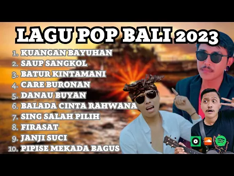 Download MP3 Kuangan Bayuhan , Saup Sangkol, Batur Kintamani | Kumpulan Lagu Pop Bali Terbaik 2023