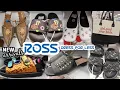 ROSS DRESS FOR LESS NEW SHOE FINDS MORE