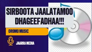 SIRBOOTA JAALATAMO HIN QUUFAMNE BEST COLLECTION OF OROMO MUSIC Oromomusic Sirba 