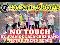 Download Lagu NO TOUCH BY JUAN DELA CRUZ BAND | TIKTOK TREND REMIX