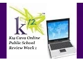 K12 Cava Online Public School Review Week 1