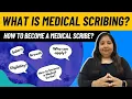 What is Medical Scribing Scope of Medical Scribing in 2024 How to become a Medical Scribe