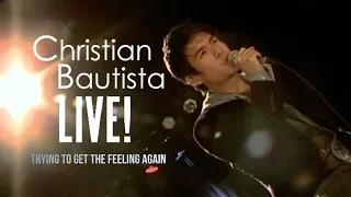 christian bautista trying to get the feeling again live 
