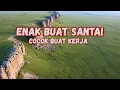Download Lagu DJ  SLOW ENAK  BANGET BUAT KERJA | REMIX ENAK BANGET