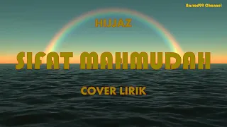 Download Sifat Mahmudah by Hijjaz Lirik MP3