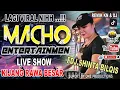 Download Lagu MACHO TERBARU DESEMBER 2021 || AT. KIJANG RAWA BESAR || SPECIAL PARFOMANCE FDJ. SHINTA BILQIS