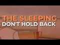 Download Lagu The Sleeping - Don't Hold Back (Official Audio)