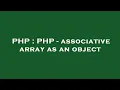PHP PHP - associative array as an object