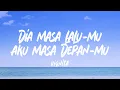 Download Lagu Vionita - Dia Masa Lalumu, Aku Masa Depanmu (Lyrics)