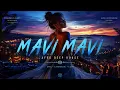 💙 MAVİ MAVİ 🌊 | Epic Afro Deep House Remix 🔥 Club Mix 2026
