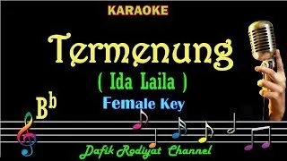 Download Termenung (Karaoke) Ida laila (Titiek Sandhora) Nada wanita/Cewek Female Key Bb Tembang kenangan MP3