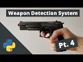 Creating a Weapon Detection System Using Python Part 4 - Coding The Client-Side