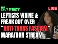 THE CULT Leftists Freak Out Hold Entire Event To Whine About Anti-Trans Fascism Marathon