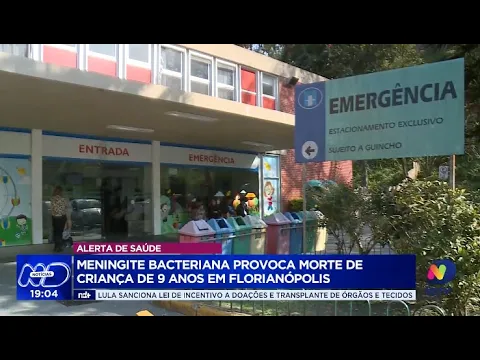 Menino de nove anos morre de meningite bacteriana em Florianópolis