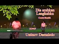 Lagu Rohani DIA ARAHKAN LANGKAHKU ( Connie Maria Mamahit ) Cover USTINOV DAMALEDO Musik AGUS DON