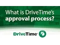 DriveTime FAQ How do I get approved for an auto loan