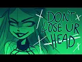 Lagu Don't Lose Ur Head || Six Animatic
