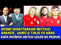 Download Lagu DIDAFTARKAN VS ARAB MITCHEL BAKKER, JAIRO \u0026 THIJS GANTIKAN PEMAIN INI KATA PATRICK PRESSCON