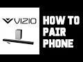 Vizio Sound Bar How To Connect Bluetooth Pair to Phone Android iPhone Instructions Guide Tutorial