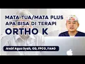 Lagu Mata Plus Bisa Sembuh Dengan Terapi Ortho K ? (Mata Tua / Presbyopia) - VIO Optical Clinic