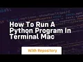 how to run a python program in terminal mac