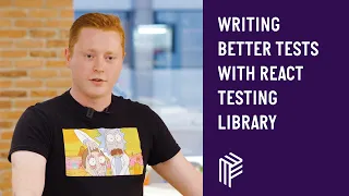 Writing Better Tests with React Testing Library - Time to React