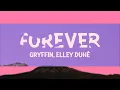 Gryffin & Elley Duhé - Forever (Lyrics) |15min
