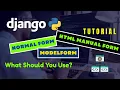 Django Forms Explained Normal Form vs ModelForm vs HTML Manual Form What Should You Use