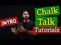 Chalk Talk Tutorials Intro A step towards smart learning latest