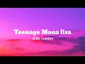 Teenage Monalisa | lyrics | Alfie Castley