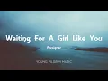 Foreigner - Waiting For A Girl Like You (Lyrics)