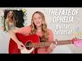Download Lagu Taylor Swift The Fate of Ophelia Guitar Tutorial EASY ❤️‍🔥 The Life of a Showgirl